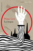 LA TREGUA (TRILOGIA DE AUSCHWITZ 2) de LEVI, PRIMO 