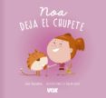 NOA DEJA EL CHUPETE di VV.AA. 