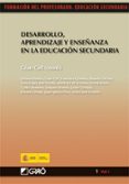 DESARROLLO, APRENDIZAJE Y ENSEANZA EN LA EDUCACION SECUNDARIA. ( FORMACION DEL PROFESORADO. EDUCACION SECUNDARIA) de COLL, CESAR 