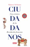 CIUDADANOS de SCHAMA, SIMON 