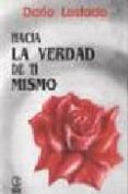 HACIA LA VERDAD DE TI MISMO de LOSTADO, DARIO 