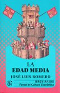 LA EDAD MEDIA de ROMERO, JOSE LUIS 