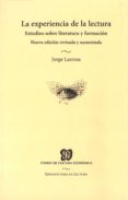 LA EXPERIENCIA DE LA LECTURA: ESTUDIOS SOBRE LITERATURA Y FORMACI ON di LARROSA, JORGE 