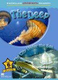 MACMILLAN CHILDREN S READERS: 6 THE DEEP 6 THE DEEP di VV.AA. 