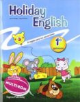 HOLIDAY ENGLISH 1 PRIMARIA STUDENT PACK di VV.AA. 