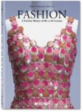 MODA: UNA HISTORIA DE LA MODA DEL SIGLO XX di VV.AA. 