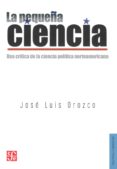 LA PEQUEA CIENCIA de OROZCO, JOSE LUIS 