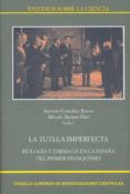 LA TUTELA IMPERFECTA de GONZALEZ BUENO, A. BARATAS DIAZ, A. 