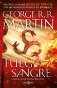 FUEGO Y SANGRE (CANCIN DE HIELO Y FUEGO) de MARTIN, GEORGE R.R. WHEATLEY, DOUG 