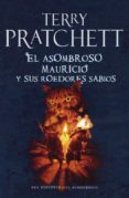 EL ASOMBROSO MAURICIO Y SUS ROEDORES SABIOS de PRATCHETT, TERRY 
