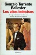 LOS AOS INDECISOS (3 ED.) de TORRENTE BALLESTER, GONZALO 