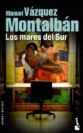 LOS MARES DEL SUR (PREMIO PLANETA 1979) de VAZQUEZ MONTALBAN, MANUEL 