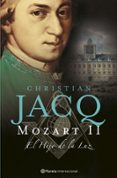 MOZART: EL HIJO DE LA LUZ de JACQ, CHRISTIAN 