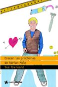 CRECEN LOS PROBLEMAS DE ADRIAN MOLE de TOWNSEND, SUE 