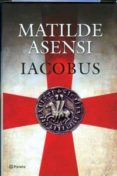 ESTUCHE IACOBUS de ASENSI, MATILDE 