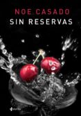 SIN RESERVAS de CASADO, NOE 