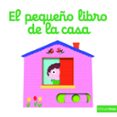 EL PEQUEO LIBRO DE LA CASA de CHOUX, NATHALIE 