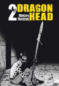 DRAGON HEAD N 02/05 de MOCHIZUKI, MINETARO 