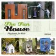 THE FUN HOUSE. PLAYLANDS FOR KIDS di VV.AA. 