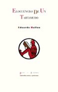 ELOCUENCIAS DE UN TARTAMUDO (2 ED.) de HALFON, EDUARDO 