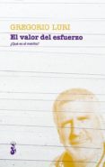 EL VALOR DEL ESFUERZO di LURI MEDRANO, GREGORIO 