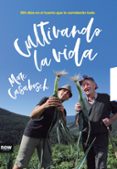 CULTIVANDO LA VIDA de CASABOSCH, MARC 