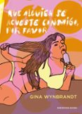 QUE ALGUIEN SE ACUESTE CONMIGO, POR FAVOR di WYNBRANDT, GINA 
