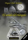 El Sonido Del Triángulo (ebook)
