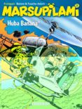 MARSUPILAMI 11: HUBA BANANA de FRANQUIN, ANDRE 