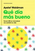QU DA MS BUENO de WALDMAN, AYELET 