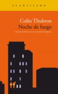 NOCHE DE FUEGO de THUBRON, COLIN 
