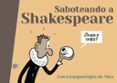 SABOTEANDO A SHAKESPEARE: LOS TRAMPANTOJOS DE MAX de MAX 