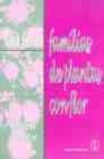 GUIA DE LAS FAMILIAS DE PLANTAS CON FLOR di ZOMLEFER, WENDY B. 