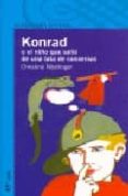 KONRAD O EL NIO QUE SALIO DE UNA LATA DE CONSERVAS (41 ED.) de NOSTLINGER, CHRISTINE 