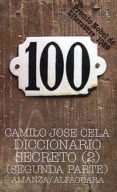 DICCIONARIO SECRETO: SERIES PIS Y AFINES (CONCLUSION) (T.2. PARTE 2) (5 ED.) de CELA, CAMILO JOSE 