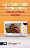LA COCINA DEL MICROONDAS de LLAMAS, MARIA VICTORIA 