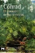 EL CORAZON DE LAS TINIEBLAS di CONRAD, JOSEPH 