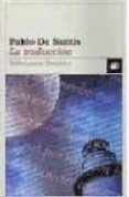 LA TRADUCCION de SANTIS, PABLO DE 