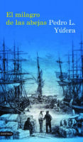 EL MILAGRO DE LAS ABEJAS de YUFERA SALES, PEDRO L. 
