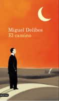 EL CAMINO de DELIBES, MIGUEL 