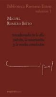 BIBLIOTECA ROMERO ESTEO (VOL. I): PARAPHERNALIA DE LA OLLA PODRID A, LA MISERICORDIA Y LA MUCHA CONSOLACION de ROMERO ESTEO, MIGUEL 