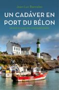 UN CADAVER EN PORT DU BELON (COMISARIO DUPIN 4) de BANNALEC, JEAN-LUC 