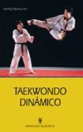 TAEKWONDO DINAMICO de LEE, KYONG MYONG 