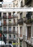 CERTIFICACION ENERGETICA EN EDIFICIOS EXISTENTES di PEREZ COBOS, SERGI 