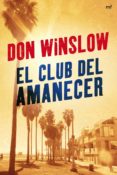 EL CLUB DEL AMANECER de WINSLOW, DON 