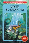 ELIGE TU PROPIA AVENTURA 1 :VIAJE SUBMARINO de MONTGOMERY, R.A. 