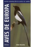 AVES DE EUROPA (GUIA DE CAMPO) di DIERSCHKE, VOLKER 