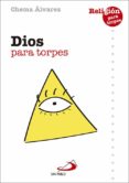 DIOS PARA TORPES de ALVAREZ, CHEMA 