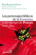 PERSONAJES BIBLICOS DE LA CUARESMA Y DEL TIEMPO DE PASCUA de CABRA, PIER GIORDANO 