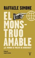 EL MONSTRUO AMABLE: EL MUNDO ES DE DERECHAS? de SIMONE, RAFFAELE   SIMONE, RAFFAELE 